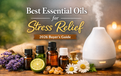 Best Essential Oils for Stress Relief (2026 Buyer’s Guide)